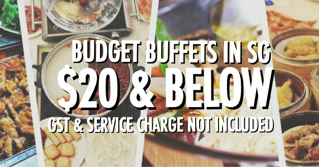 cheap budget buffets in Singapore $20 and below