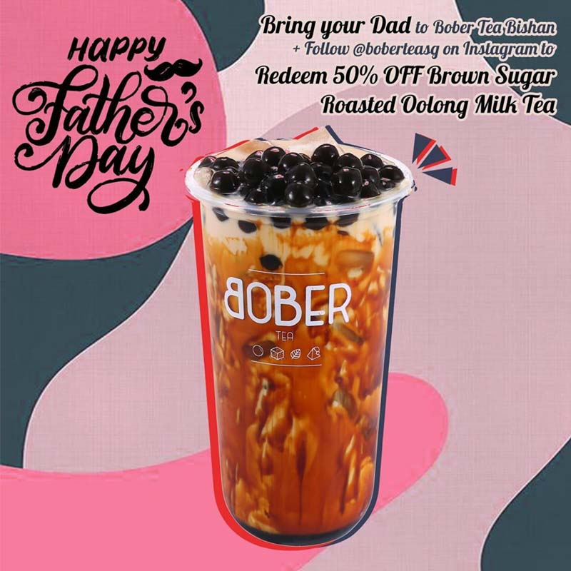 Bober Tea Fathers Day Brown Sugar Roasted Oolong Milk Tea Promotion June 2019 Online 1