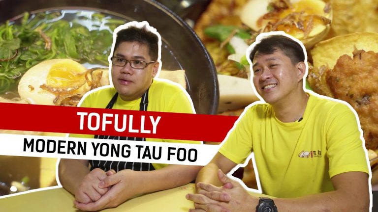 Tofully: Yong Tau Foo made with modern passion