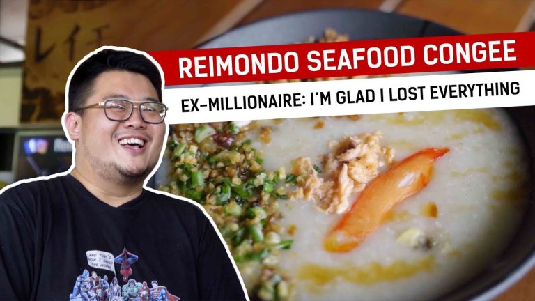 Ex-Millionaire: “I’m glad I lost everything” : Reimondo Seafood Congee