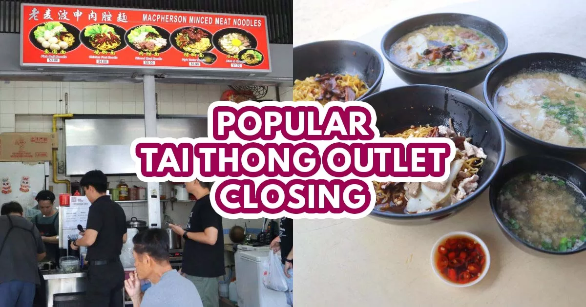 Macpherson Minced Meat Noodles Tai Thong closure - Featured Image