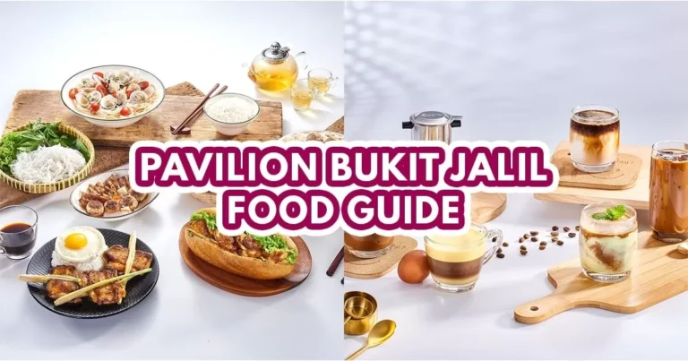 Pavilion Bukit Jalil food guide - Featured image