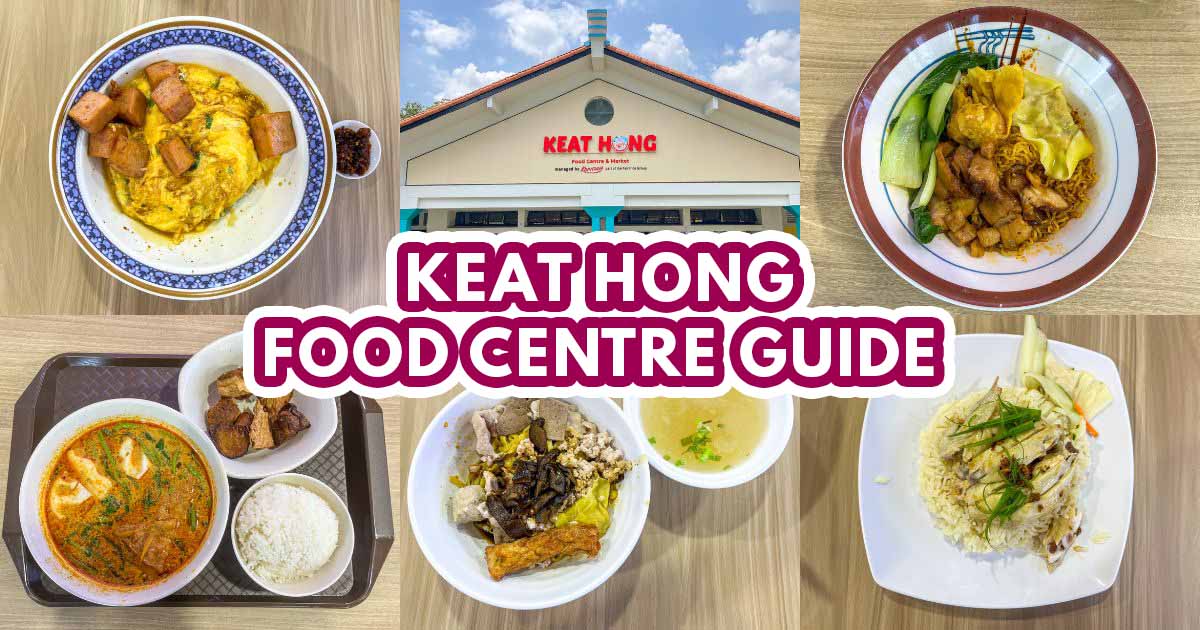 keat hong food centre guide - featured image