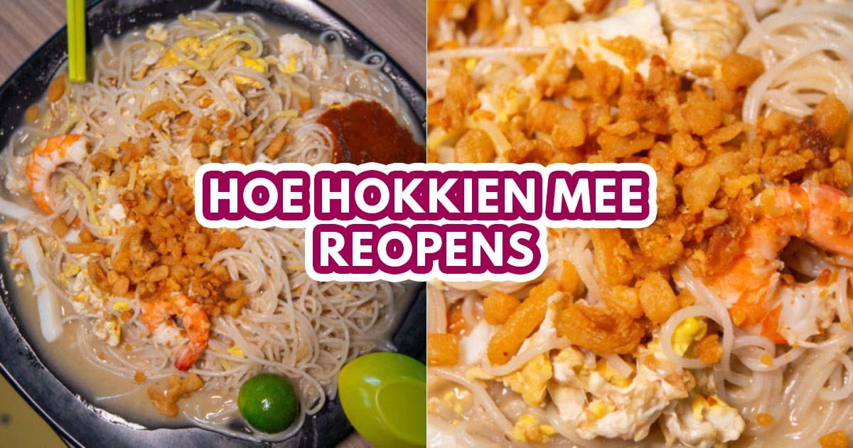 Hoe Hokkien Mee reopens - featured image