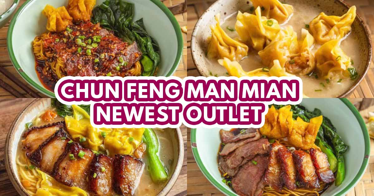 Chun Feng Man Mian Newest Outlet - Featured Picture