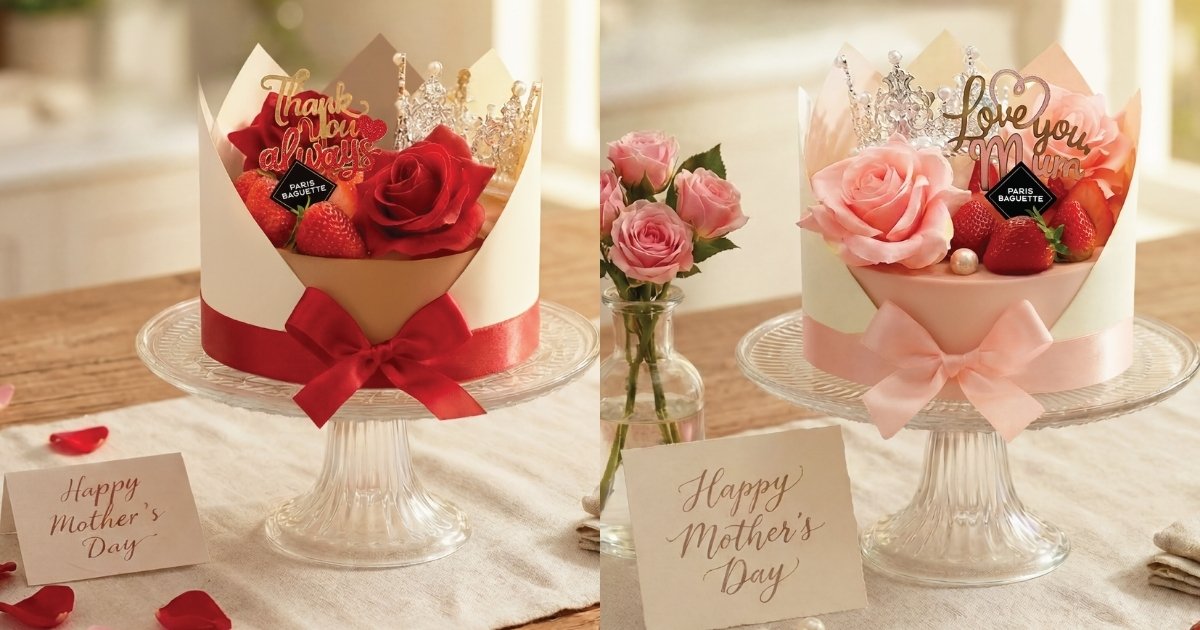 Mother's Day 2026 20 best gifts and experiences in Singapore for every mum - Paris Baguette Mother’s Day Cakes