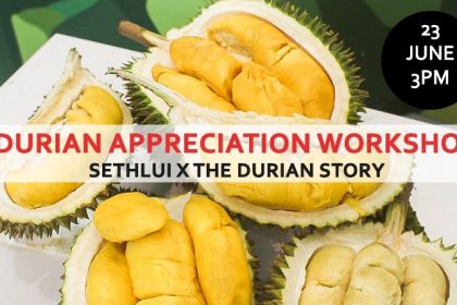 Durian Workshop Singapore