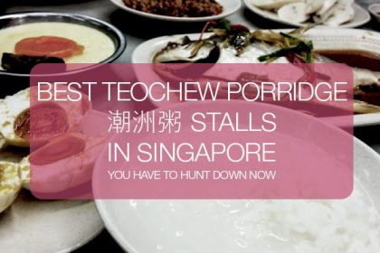 best-teochew-porridge-stalls-singapore