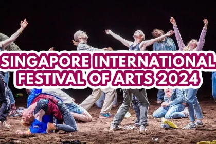 Singapore International Festival of Arts 2024 - featured image