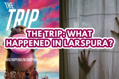 the trip what happened in larspura - featured image